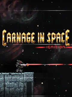 Carnage in Space: Ignition