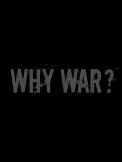 Why War?