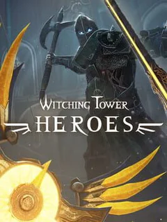 Witching Tower: Heroes