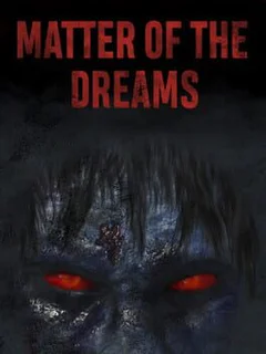 Matter of the Dreams