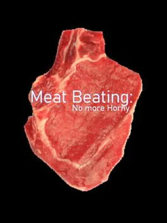 Meat Beating: No More Horny