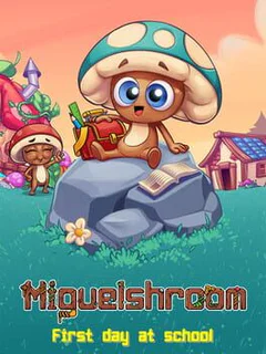 Miguelshroom: First Day at School