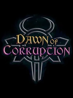 Dawn of Corruption