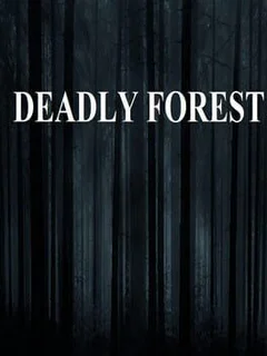 Deadly Forest