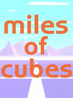 Miles of Cubes