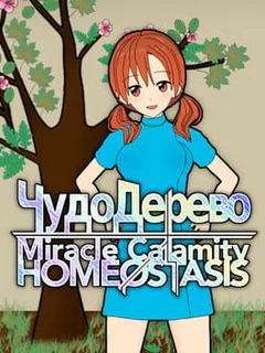 Miracle Calamity Homeostasis