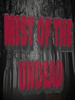 Mist of the Undead