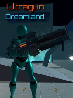 Ultragun Dreamland