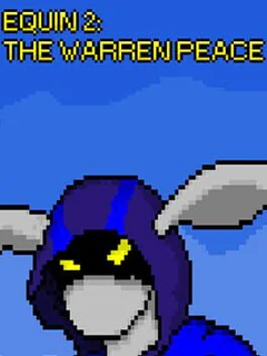 Equin 2: The Warren Peace