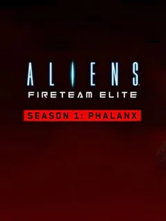 Aliens: Fireteam Elite - Season 1: Phalanx