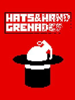 Hats and Hand Grenades