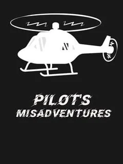 Pilot's Misadventures