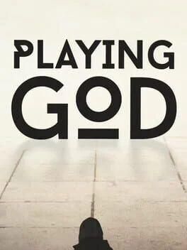 Playing God