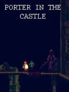 Porter in the Castle