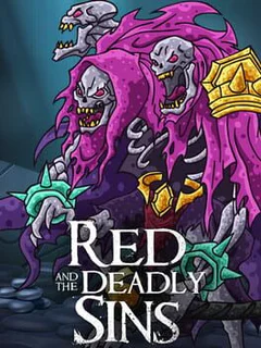 Red and the Deadly Sins