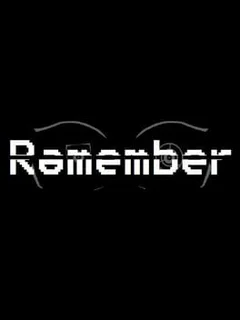 Remember