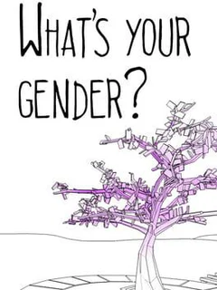 What's Your Gender?