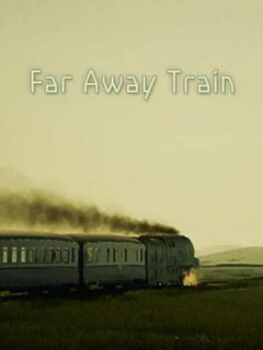 Far Away Train