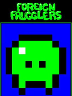 Foreign Frugglers