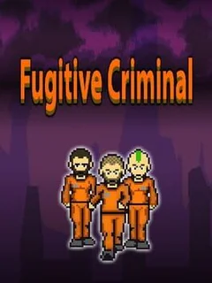 Fugitive Criminal