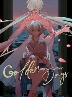 Sayonara Golden Days