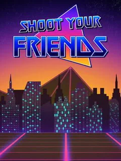 Shoot Your Friends