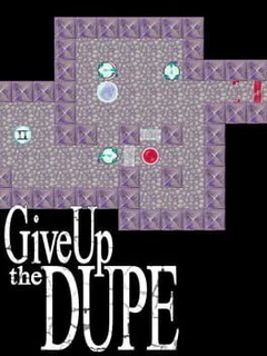 Give up the Dupe