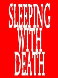 Sleeping With Death