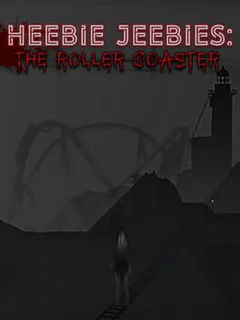 Heebie Jeebies: The Roller Coaster