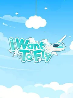 I Want to Fly