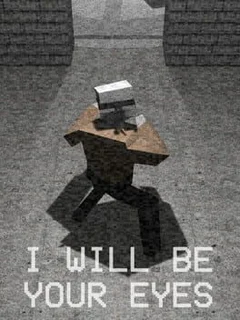 I Will Be Your Eyes