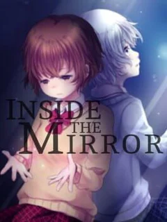 Inside the Mirror