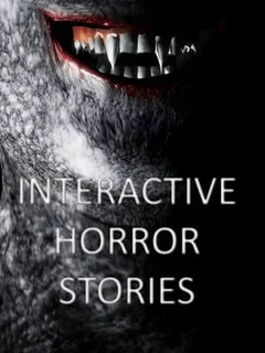 Interactive Horror Stories