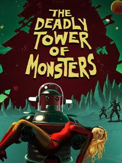 The Deadly Tower of Monsters