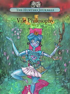 The Hunters Journals; Vile Philosophy