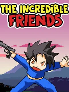 The incredible friends