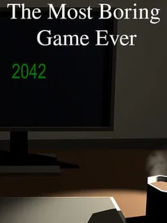 The Most Boring Game Ever