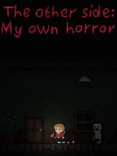 The other side: My own horror