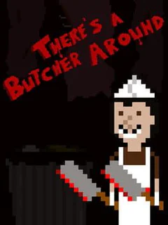 There's a Butcher Around