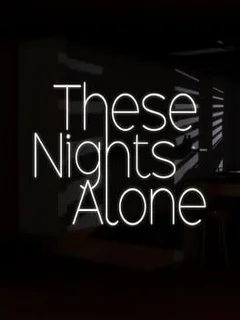 These Nights Alone