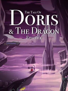 The Tale of Doris and the Dragon - Episode 1