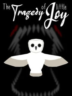 The Tragedy of Little Joy