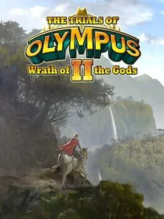 The Trials of Olympus 2: Wrath of the Gods
