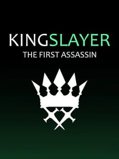 Kingslayer: The First Assassin