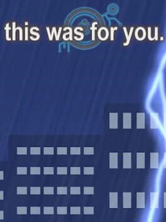 This was for you