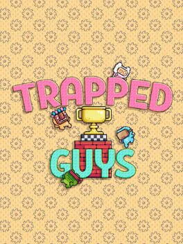 Trapped Guys