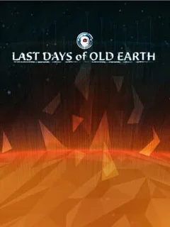 Last Days of Old Earth