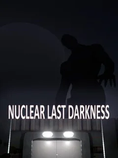 Last Nuclear Darkness
