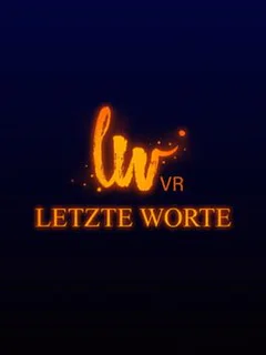Letzte Worte VR