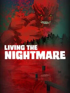 Living the Nightmare